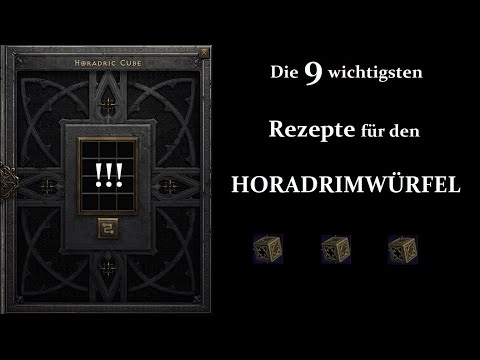 D2:R - Die 9 wichtigsten Rezepte für den Horadrimwürfel