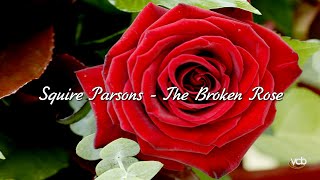 Squire Parsons  - The Broken Rose