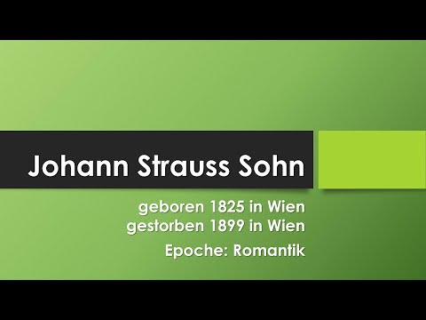 Johann Strauss Sohn einfach und kurz erklärt