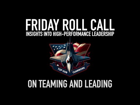 Friday Roll Call: On Teaming and Leading