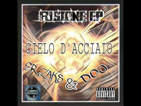 Er Zaks & Dcj - Cielo D'Acciaio (Prod. Game Over)