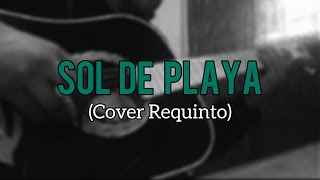 • Sol de Playa - Los Del Viaje (Cover requinto)