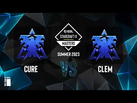 SC2 - Cure vs. Clem - ESL SC2 Masters: Summer 2023 Finals - Group B
