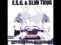 E.S.G. & Slim Thug - We Ain't Trippin' No Mo (ft. Z-Ro) [2002]