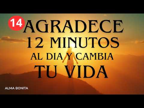 (12minutos) Ejercicio de GRATUTUD  🙏 EMPIEZA TU DÍA con estas PODEROSAS AFIRMACIONES PARA TU DIA