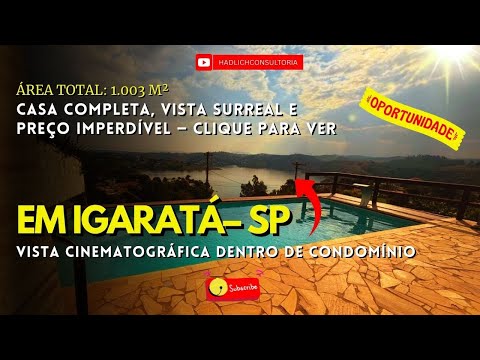 ✨Chácara PRONTA PARA MORAR em IGARATÁ-SP – Vista Cinematográfica para Represa • Área Total: 1.003 m²