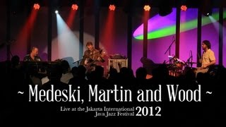 Medeski Martin & Wood "The Lover" live at Java Jazz Festival 2012