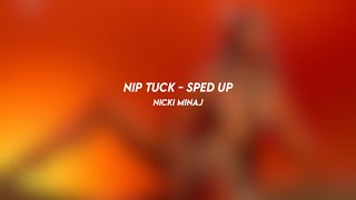 nip tuck: nicki minaj (sped up)