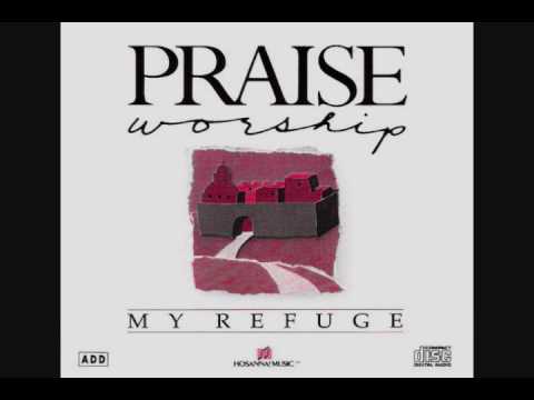 Jehovah Nissi, My Refuge, Kent Henry, Hosanna! Music