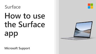 How to use the Surface app | Microsoft