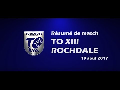 Résumé TO XIII v Rochdale - Round 3 Championship Shield - 19.08.2017