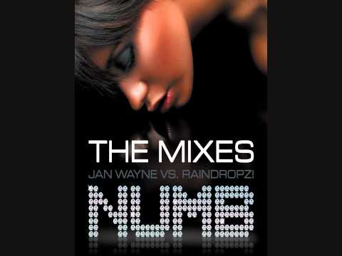 Jan Wayne vs. RainDropz! - Numb (DJ Lanai Jump Mix)