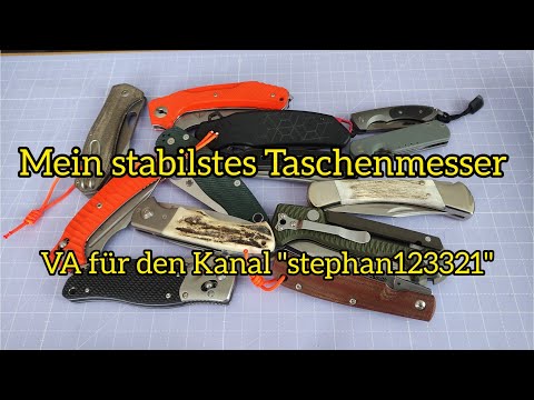 Mein stabilstes Taschenmesser l VA für Stephan vom Kanal "stephan123321"