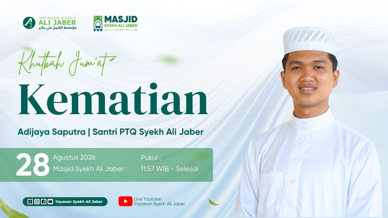 Khutbah Jum'at // Tema Kematian // Adijaya Saputra // Santri PTQ Syekh Ali Jaber