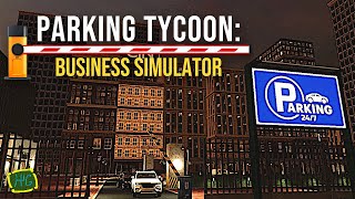 Welcome to My Lot! Parking Tycoon: Business Simulator (Sponsored) - 60Mins or Less