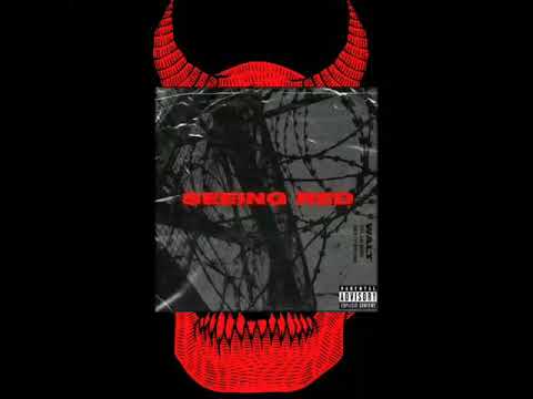 Walt! - Seeing Red (feat. Dylan Noir & Nasty Noona)
