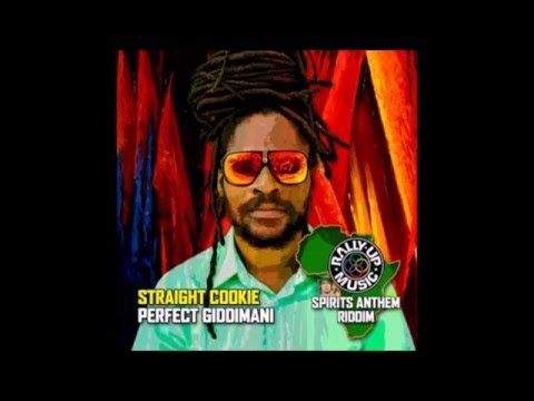Perfect Giddimani - Straight Cookie (Spirits Anthem 2016 By Rally Up Music)