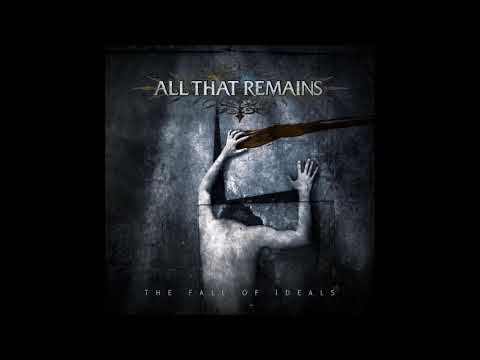 All That Remains - The Fall Of Ideals (Full Album)