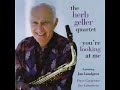 Herb Geller  - You're Looking at Me