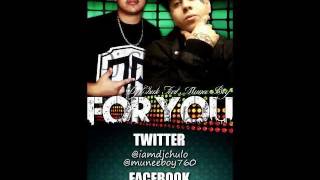 ***NEW SINGLE** (FOR YOU) Dj Chulo feat, Muneeboy
