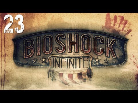 BioShock: Infinite Gameplay Walkthrough - Part 23 "Final Tear! " (Let's Play, Playthrough)