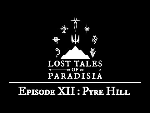 Lost Tales of Paradisia: Episode XII