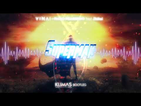 VINAI x Paolo Pellegrino feat. Shibui - SUPERMAN (Klimas BOOTLEG)