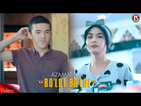 Azamat Nur - Bo'ldi Bo'ldi (Official Video)