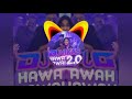 Hawa Hawai Song Tumhari Sulu Mix By Dj Vikas