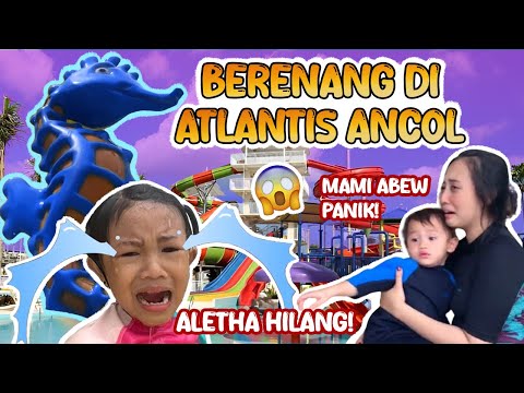 ALETHA HILANG DI KOLAM ARUS‼️ - TERBARU KOLAM RENANG ATLANTIS ANCOL 2022
