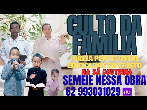 CULTO AO SENHOR JESUS CRISTO NA IGREJA PETECOSTA EDIFICADOS EM CRISTO NA SÃ DOUTRINA NERÓPOLIS -GO 📖