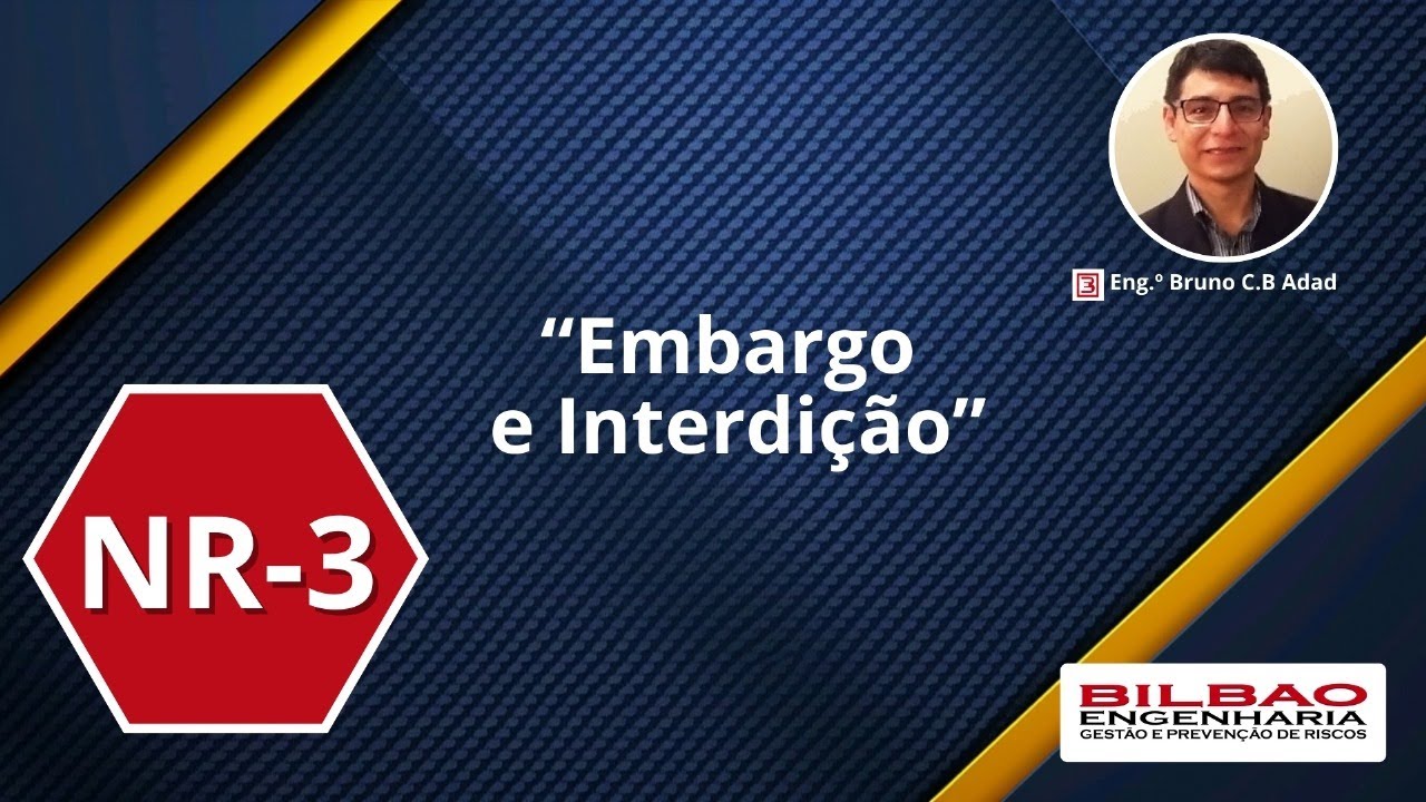 NR 03 - Embargo e Interdição