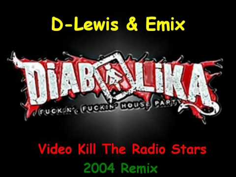 D Lewis & Emix - Video Killed The Radio Stars ORIGINAL REMIX