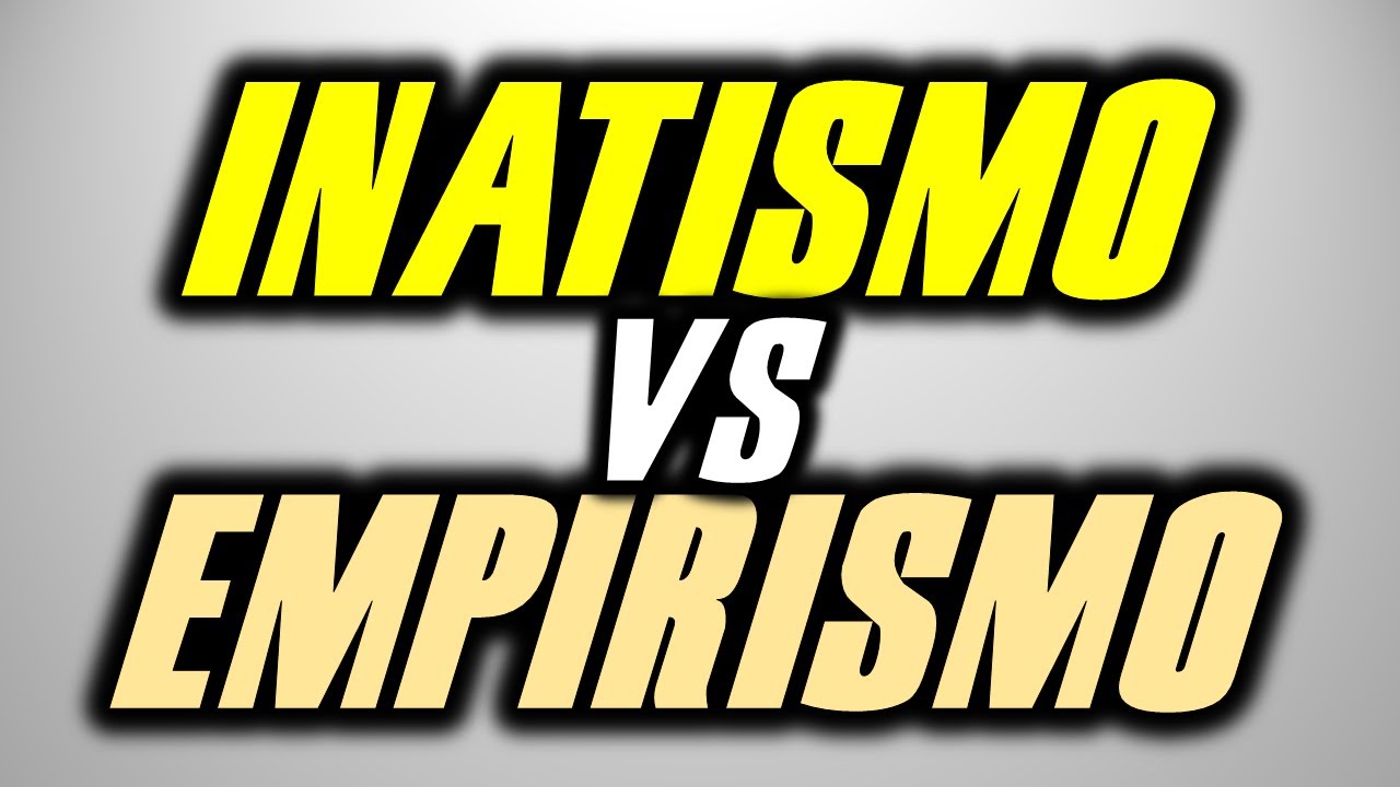 Diferença entre Inatismo e Empirismo | Trabalho de Filosofia