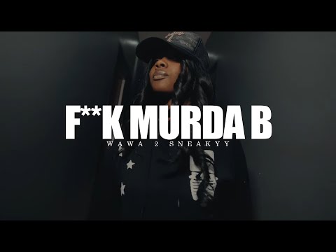 Wawa 2 Sneaky - F**K Murda B (Shot by KLO Vizionz) (Prod by JSH)