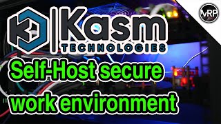 KASM Workspaces | Streaming containerized apps and desktops to end-users | Proxmox Home Server