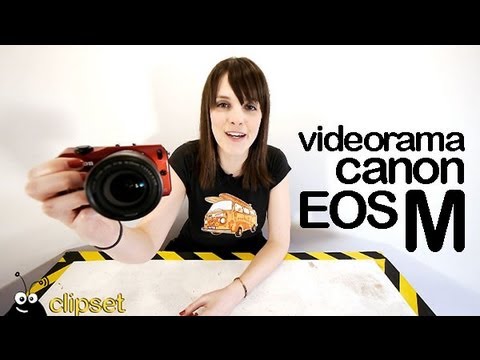 Canon EOS M review Videorama
