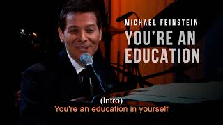 You're An Education | Michael Feinstein | Song and Lyrics