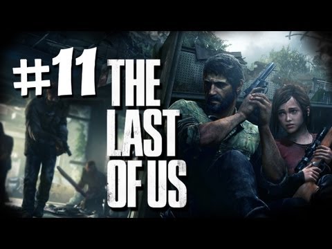 The Last of Us Gameplay Walkthrough Part 11 - I Never Liked School - PS3 Gameplay