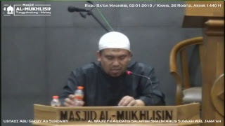 Download lagu Ustadz Abu Ghozy As Sundawy : Kajian Aqidah (Rabu Ba'da Maghrib, 02-01-19 / 26 Robi'ul Akhir 1440 H) mp3