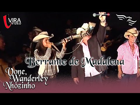Berrante de Madalena - VONE, WANDERLEY E NHOZINHO (Cantam Silveira e Silverinha)