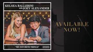 Kelsea Ballerini and Joey Alexander - My Favorite Things