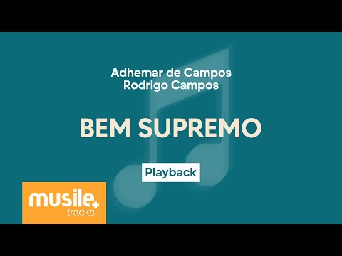 Adhemar de Campos e Rodrigo Campos - Bem Supremo | Playback com Letra