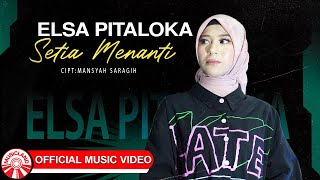 Download lagu Elsa Pitaloka - Setia Menanti [  HD] mp3
