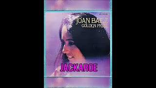 JACKAROE ( JOAN BAEZ )