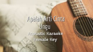 Download lagu Apalah Arti Cinta - Ungu - Acoustic Karaoke (Female Key) mp3