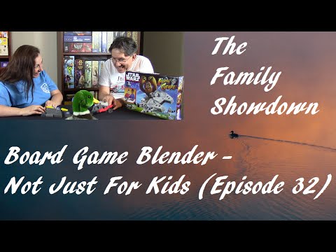 Board Game Blender - Not Just For Kids (Episode 32 - Loopin' Chewie)