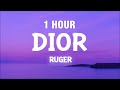 [1 HOUR] Ruger - Dior (Lyrics)