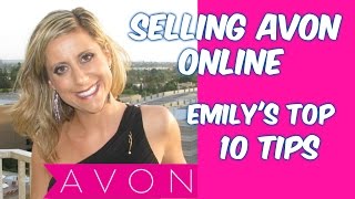 Selling Avon Online: Emily's Top 10 Tips