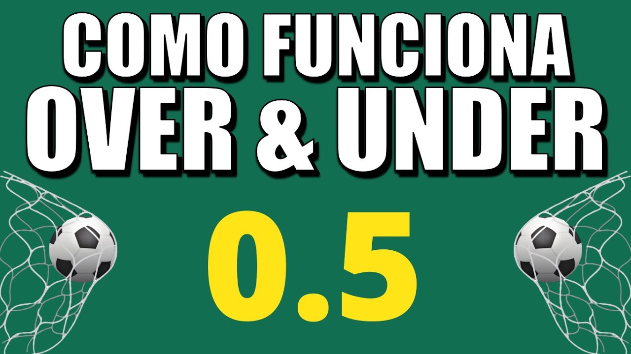 🔥 COMO FUNCIONA O OVER/UNDER 0.5 GOLS NOS INVESTIMENTOS ESPORTIVOS